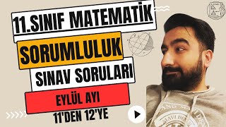 11 SINIF MATEMATİK SORUMLULUK SINAVI VE CEVAPLARI  EYLÜL AYI [upl. by Selden725]