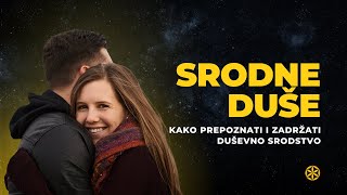 SRODNE DUŠE Kako prepoznati duševno srodstvo [upl. by Heymann]