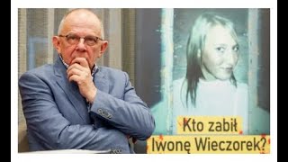 „Umierając mówił o Iwonie Wieczorek Powtarzał że wie co się z nią stało” Wywiad z Aldoną Szostak [upl. by Almat700]