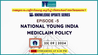 Knowledge Update SeriesEpisode5National Young India Mediclaim Policy [upl. by Gnof48]