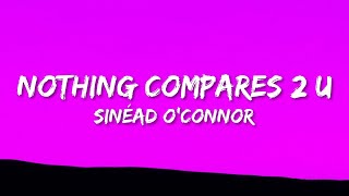 Sinéad OConnor  Nothing Compares 2 U Lyrics 25p lyricsletra [upl. by Anirehtak]