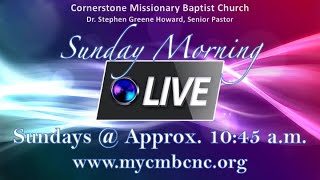 Cornerstone Missionary Bapt Church Greenville NC Live Stream [upl. by Samala366]