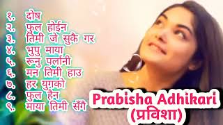 prabisha adhikari top superhit song collection प्रबिसा अधिकारी सुपरहिट गित  please subscribe [upl. by Yasmar]