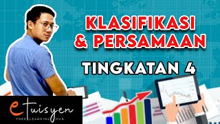 eTuisyen TINGKATAN 4 PRINSIP PERAKAUNAN  Bab 2  Klasifikasi amp Persamaan [upl. by Notreb]