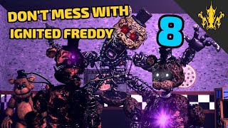 SFM FNAF Dont mess with Ignited Freddy 8 SHOWDOWN  Bertbert [upl. by Asilaj]