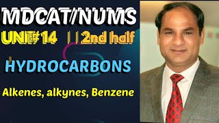 MDCATNUMS  UNIT14  HYDROCARBONS Reactions and preparation of alkenes alkynes benzene [upl. by Wheaton]