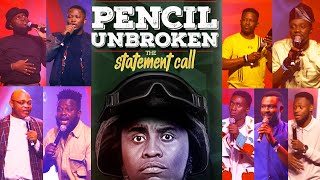 PENCIL UNBROKEN THE STATEMENT CALL 📞  FULL SHOW [upl. by Aerua]