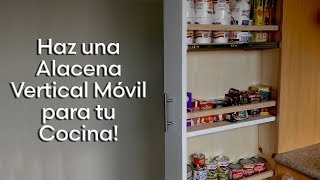 Como Hacer una Alacena Vertical y Movil para Nuestra Cocina [upl. by Idelle]