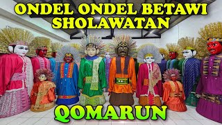 ONDEL ONDEL BETAWI SHOLAWATAN  SHOLAWAT QOMARUN  ONDEL ONDEL DI GOTONG [upl. by Ellicul52]