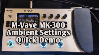 MVave MK300 Quick Ambient Demo by jamnineworkz Jam Bumanlag [upl. by Fatma]