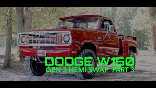 W150 Gen 3 Hemi Swap Part 3 [upl. by Wynnie998]