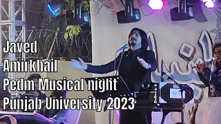 Javed Amirkhil Pedm Musical night Punjab University  Pvlog [upl. by Ytitsahc]