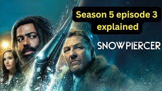 Snowpiercer Season 5 Episode 3 Recap  The Gathering Storm – Rising Tensions and New Alliances [upl. by Aicilak]