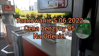 Cena benzyny na Orlenie w dniu 5062022  tanio już było  Ile za cały bak [upl. by Terrill922]