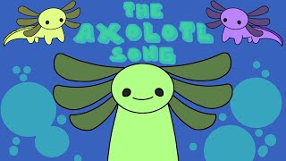 The Axolotl Song  Animated [upl. by Atteuqnas]