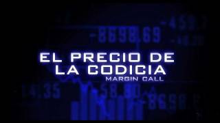 El precio de la Codicia  Margin Call Tráiler Oficial Subtitulado quotHDquot [upl. by Nywde]