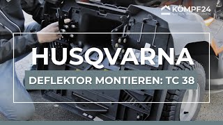 Husqvarna Rasentraktor TC 38 Deflektor montieren [upl. by Sabrina]