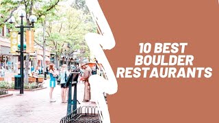 10 Best Boulder Restaurants to book [upl. by Yereffej619]