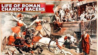 The Dangerous Lives of Roman Chariot Racers [upl. by Oirramed]