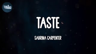 Taste  Sabrina Carpenter Lyrics [upl. by Joice263]