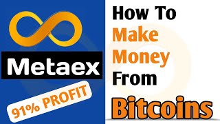 Metaex How To Make Money From Bitcoin Trading  makemoneyonline Bitcoins Cryptocurreny [upl. by Nereids166]