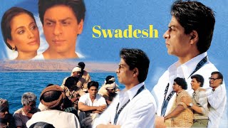 Swadesh Full Movie Hindi HD 1080p  Shahrukh Khan  Gayatri Joshi  Facts and Review [upl. by Ellga383]