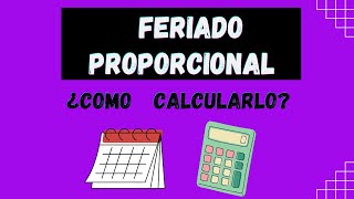 ¿Cómo calcular FERIADO PROPORCIONAL en chile ❓❓ [upl. by Elspeth]