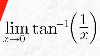 Limit of arctan1x as x approaches 0 from the Right  Calculus 1 Exercises [upl. by Thanos]