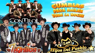 Tigrillos  Los Hijos Del Pueblo Grupo Control Mix Cumbias Para Bailar  Cumbia Nortena Exitos [upl. by Ilyk264]