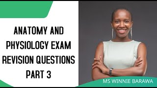 Part 3 ANATOMY AND PHYSIOLOGY EXAM REVISION QUESTIONS MCQs SAQs LAQs [upl. by Fabrianne18]