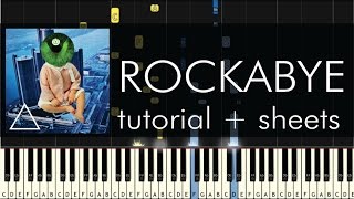 Clean Bandit  Rockabye ft Sean Paul amp AnneMarie  Piano Tutorial  Sheets [upl. by Anam330]