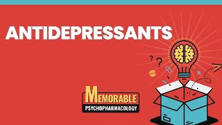 Antidepressants Mnemonics Memorable Psychopharmacology Lecture 3 [upl. by Monteith]