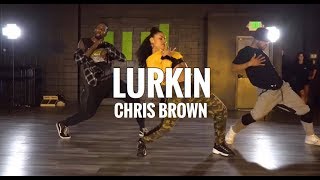 Chris brown  Lurkin Choreography By Tia Rivera [upl. by Viradis726]