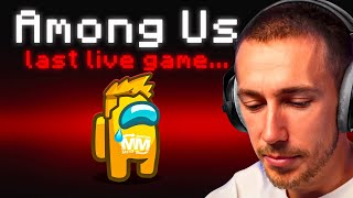 THE LAST TIME I PLAYED AMONG US LIVE FULL VOD [upl. by Nnylorac980]