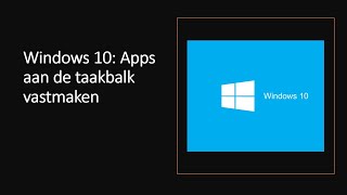 Aan taakbalk vastmaken in Windows 10 [upl. by Ahsiema]