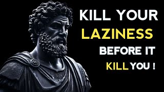 KILL YOUR LAZINESS  STOICISM [upl. by Vivi833]