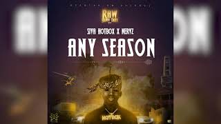 Siva Hotbox ft Nervz  Any Season Official Audio [upl. by Kaspar]