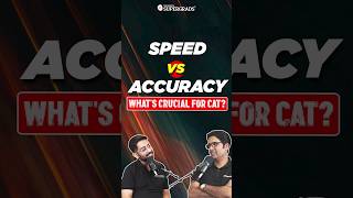 CAT Exam Tips Balancing Speed and Accuracy  Is It Possible 🤔 CAT 2024 Preparation Tips  shorts [upl. by Faso225]