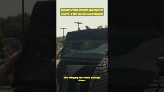 2023 Ford Bronco Soft Top Removal  How easy is it ford fordbronco suv offroad offroading [upl. by Bernstein549]