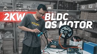 REVIEW KIT SET MOTOR LISTRIK QS MOTOR 2000W 10INCH‼️ [upl. by Stutsman609]