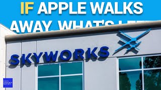 If Apple Walks Away Whats Left for Skyworks Stock [upl. by Emylee]