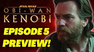 ObiWan Kenobi EPISODE 5 PREVIEW  Finally Some Anakin Inquisitor Action amp More Star Wars News [upl. by Aicetal]