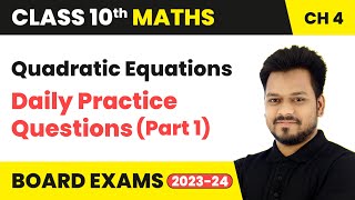 Quadratic Equations  Daily Practice Questions Part 1  Class 10 Maths Chapter 4 [upl. by Ellsworth223]