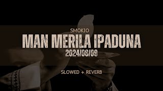 SMOKIO  Merila Ipaduna  මැරිල ඉපදුනා  Slowed  Bass Boosted visualizer [upl. by Vivyan195]