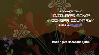 Djilbas Song  Noongar Six Seasons [upl. by Cailean]