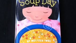 Childrens book read aloud quot SOUP DAY quot [upl. by Yddur26]