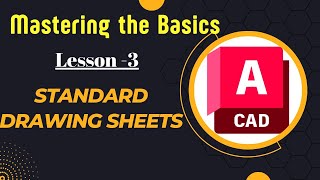 Mastering the Basics Standard Drawing Sheet and Sizes  AutoCAD Tutorial  Lesson3 [upl. by Aynwad]