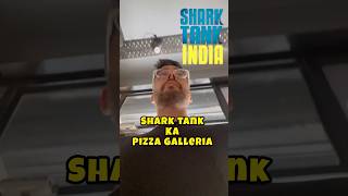 Pizza Galleria of Shark tank India 🍕 [upl. by Bayer]