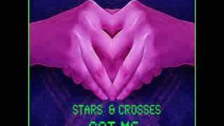 Got Me Stars amp Crosses [upl. by Marsha]