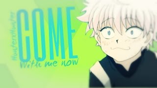 Hunter x Hunter  Come with me now  Collab [upl. by Eerised]